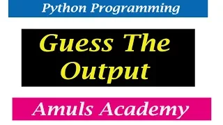 Guess The Output 05 Python Programs And Answers