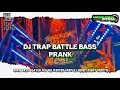 Download Lagu DJ TRAP BATTLE BASS PRANK ANDALAN OPERATOR JATIM FYP TIKTOK - HENDY RISKY PRDCTN