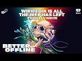 Wikipedia Is All The Web Has Left ft Molly White Better Offline