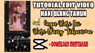 Download TUTORIAL EDIT VIDEO LAGU HARI INI HARI ULANG TAHUNMU | CAPCUT - Edit by Siti Rahma Fitri Yani MP3