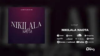 q chief nikilala naota official audio 