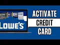 How To Activate Lowes Credit Card Online 2024