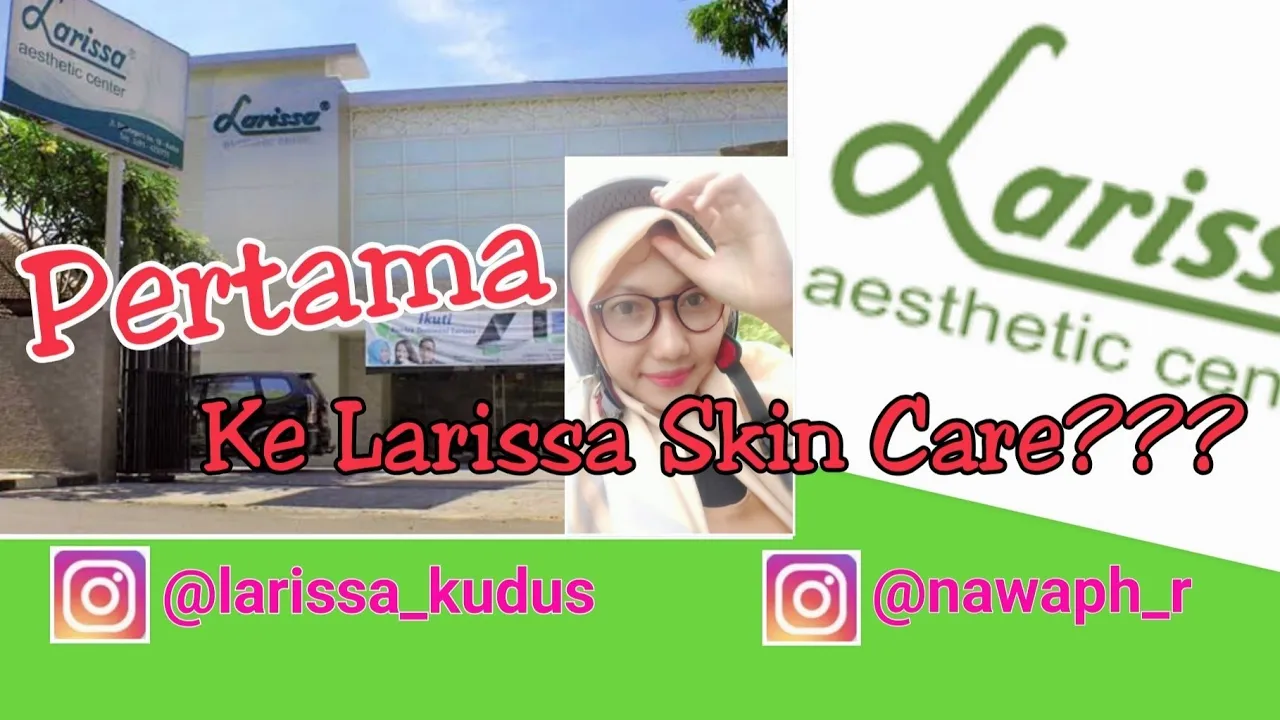 LARISSA Skincare. 