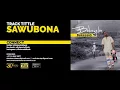 Bekezela - Sawubona (Audio)