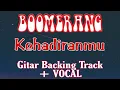 Download Lagu Backing Track Gitar ‼️ Kehadiranmu - Boomerang // with Vocal