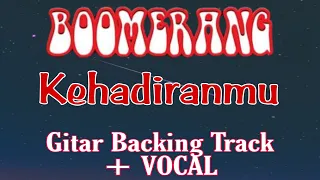 Download Backing Track Gitar ‼️ Kehadiranmu - Boomerang // with Vocal MP3