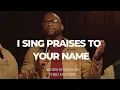 I Sing Praises to Your Name Medley (Part 2)-Theo Milford