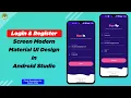 How to create Modern Login and Register screen in Android Studio Material UI Design Part - 06