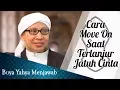 Download Lagu Cara Move On Saat Terlanjur Jatuh Cinta - Buya Yahya Menjawab