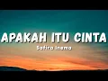 Download Lagu Safira Inema - Apakah Itu Cinta | Cinta Oh Cinta Suci (Official Music Video Lyric)