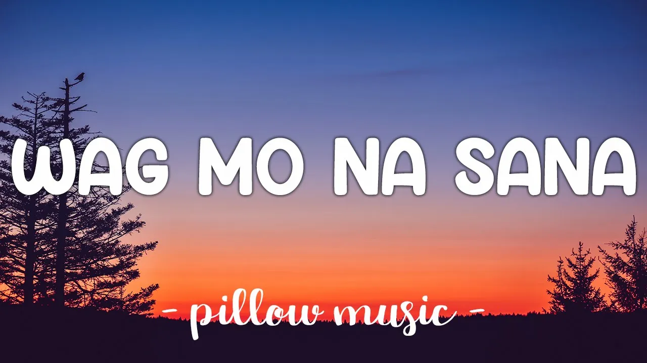 Wag Mo Na Sana - Parokya Ni Edgar (Lyrics) 🎵