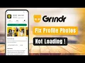 Grindr - How to Fix Profile Photos Not Loading or Show Blank Image