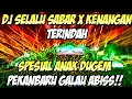 Download Lagu DJ Selalu Sabar X kenangan terindah dj jungle dutch full bass terbaru 2023