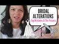 Top Bridal Alterations Mistakes Questions The Process in General