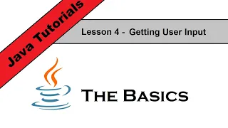 Java Basics Lesson 4 - Getting User Input