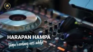 Download HARAPAN HAMPA - TANPA KENDANG -SK MUSIC PRODUCTION MP3