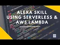 How to Build Alexa Skills using AWS Lambda and Golang