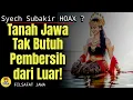 Download Lagu Syech Subakir HOAX? | Tanah Jawa Tak Butuh Pembersih dari Luar! - Filsafat Jawa Murni