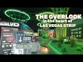 THE OVERLOOK - A Hidden Gem in the Center of Las Vegas Blvd