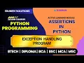 Assertions in Python Exception Handling Program in Python Programming