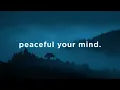 Download Lagu peaceful your mind.