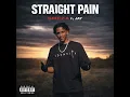 Straight Pain (feat. Jay)