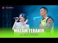 Download Lagu MALAM TERAKIR - ICHA KISWARA X BPK POLISI - OM SAVANA SAKJOSE - BSB VAGANZA VOL.1