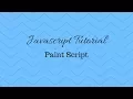 Javascript Tutorial Paint Script