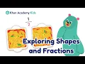 Fractions for Kids Halves Fourths with Shapes Khan Academy Kids