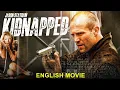 فيلم اكشن جديد حصريآ كامل مترجم بجودة HD   KIDNAPPED - Jason Statham