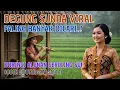 Download Lagu DEGUNG SUNDA VIRAL PALING BANYAK DICARI COCOK DIPUTAR SAAT SANTAI #degungsunda #degungsundaviral