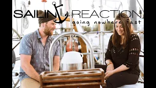 Getting intimate with our boat – Sailing Reaction Ep 13