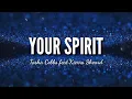 Your Spirit || Tasha Cobbs Leonard feat. Kierra Sheard || Lyric Video
