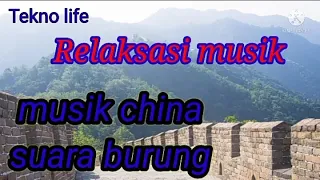 Download MUSIK RELAKSASI alunan musik cina dan suara burung yang membuat nyaman MP3