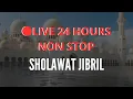 Lagu Sholawat Jibril – Peaceful Islamic Prayer for Prophet Muhammad ﷺ