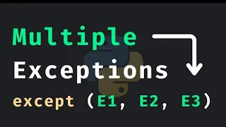 Python Clean Code How to Catch Multiple Exceptions on One Line