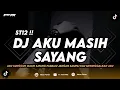 Download Lagu DJ AKU MASIH SAYANG - ST12 (AKU SUNGGUH MASIH SAYANG PADAMU) REMIX TERBARU 2024