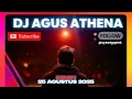 Download Lagu DJ AGUS TERBARU SENIN 25 AGUSTUS 2025 FULL BASS ATHENA BANJARMASIN