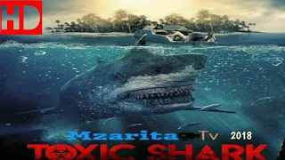 فيلم أكشن كامل 2018 L هجوم سمكة القرش L مترجم وجديد 
