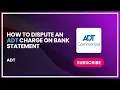 How to Dispute an ADT Charge on Bank Statement