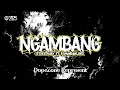 Street Baby Ft Komandan Leke × Mr.G × Yogazxln - NGAMBANG (Official lyrics Video)