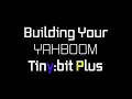 Assembling the Yahboom TinyBit Plus