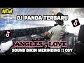 Lagu DJ PANDA TERBARU ,,ANGLES , LOVE  Bikin MERINDING COYY  FYP TIK TOK , FULL BASS  November 2025