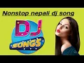 Lagu Nonstop nepali dj song//best dj song collection 2022-2078// nepali dj