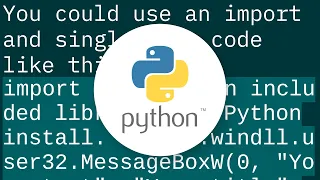 How can I create a simple message box in Python