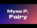 Myaa P. - Fairy (audio)