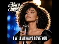 I Will Always Love You