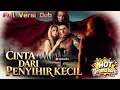 Lagu 【Full Versi Dub】🔥Cinta dari Penyihir Kecil！#drama #Reelshort #full