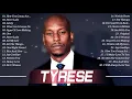 Download Lagu Best Songs Of Tyrese – Mix Tyrese Greatest Hits 2021