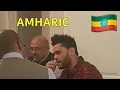 THE WEEKND SPEAKING AMHARIC Ethiopian Language